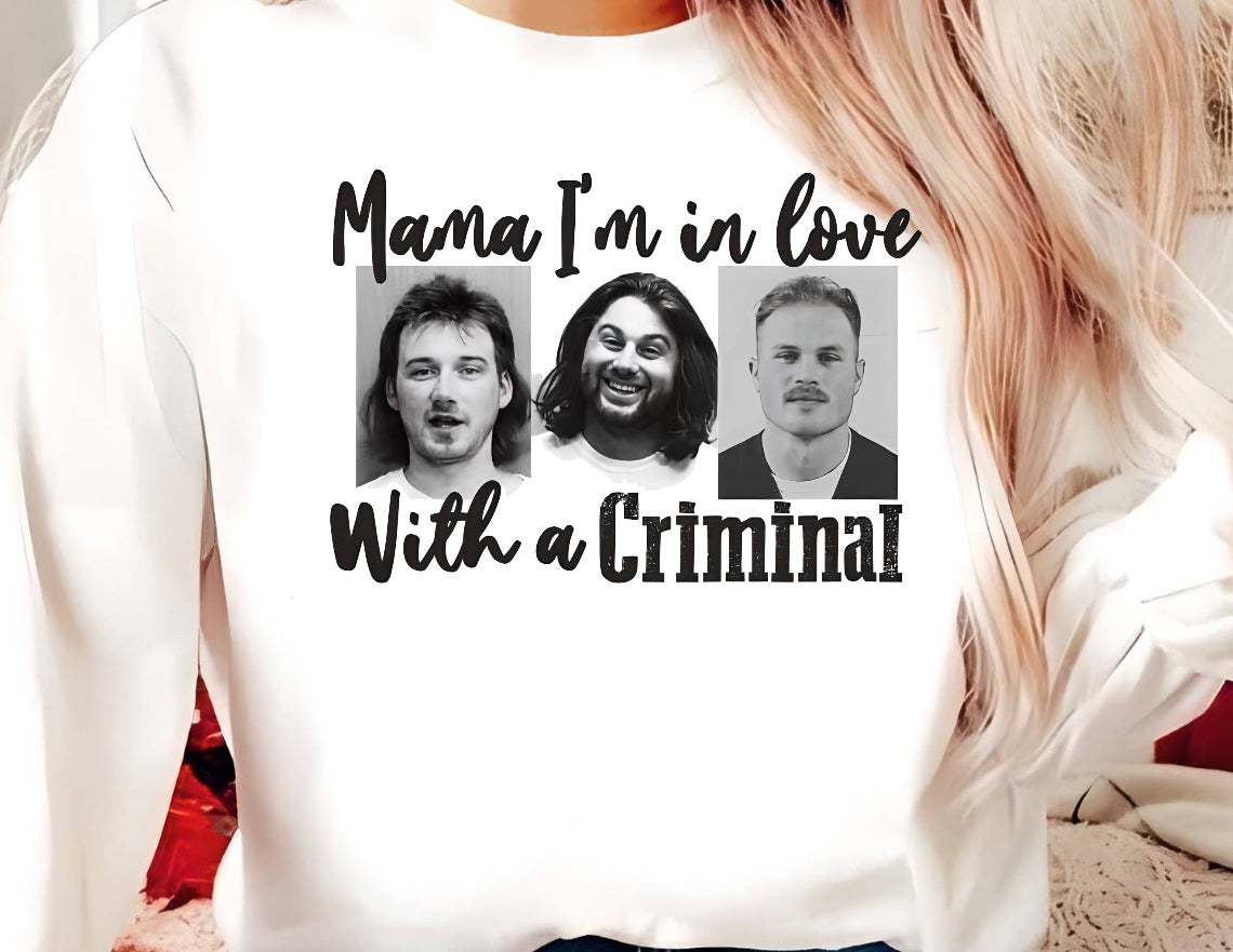 I’m in love with a criminal tee/crew