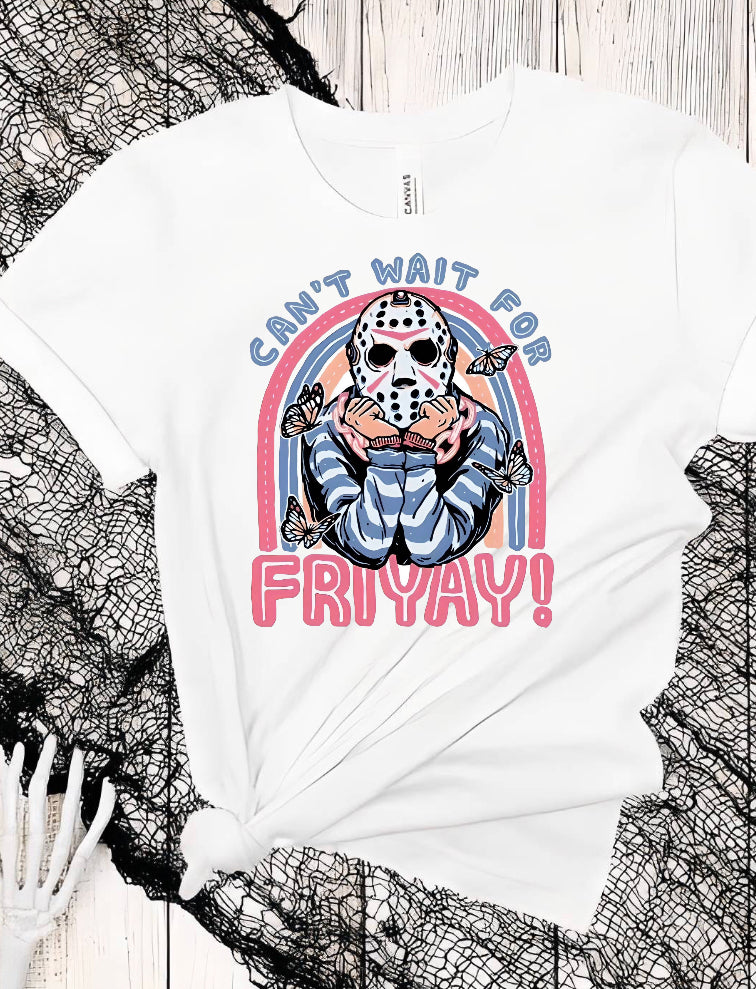 Can’t wait for Fri-yay Tee/Crew