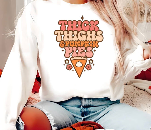 Thick thighs and pumpkin pies Tee/Crew
